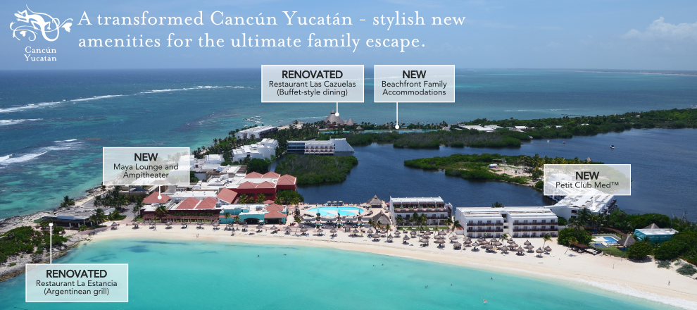 A transformed Cancún Yucatán - the ultimate family resort in Mexico Cancun Resort in Mexico